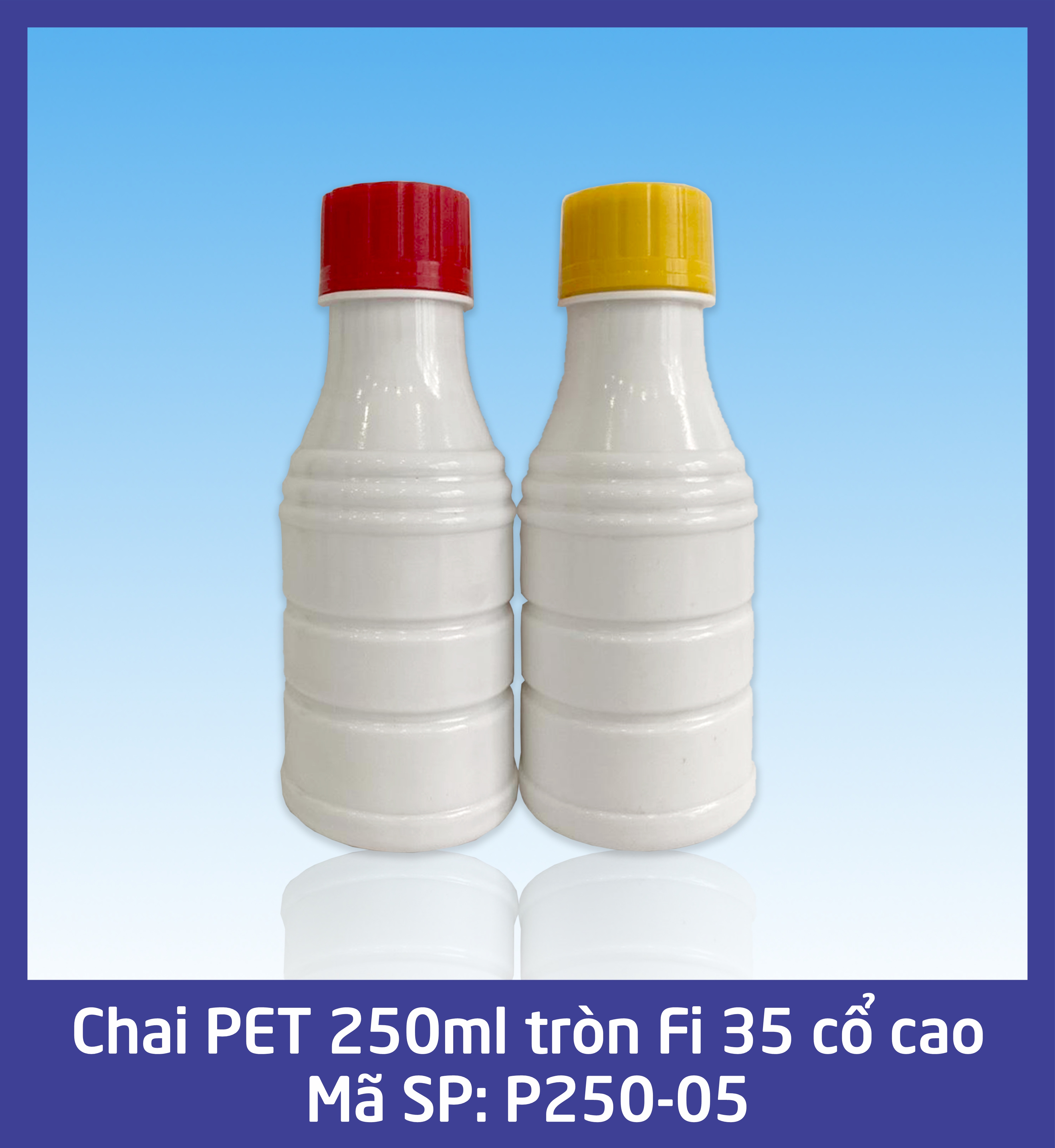 Chai 250ml tròn Fi 35 cổ cao - P250-05