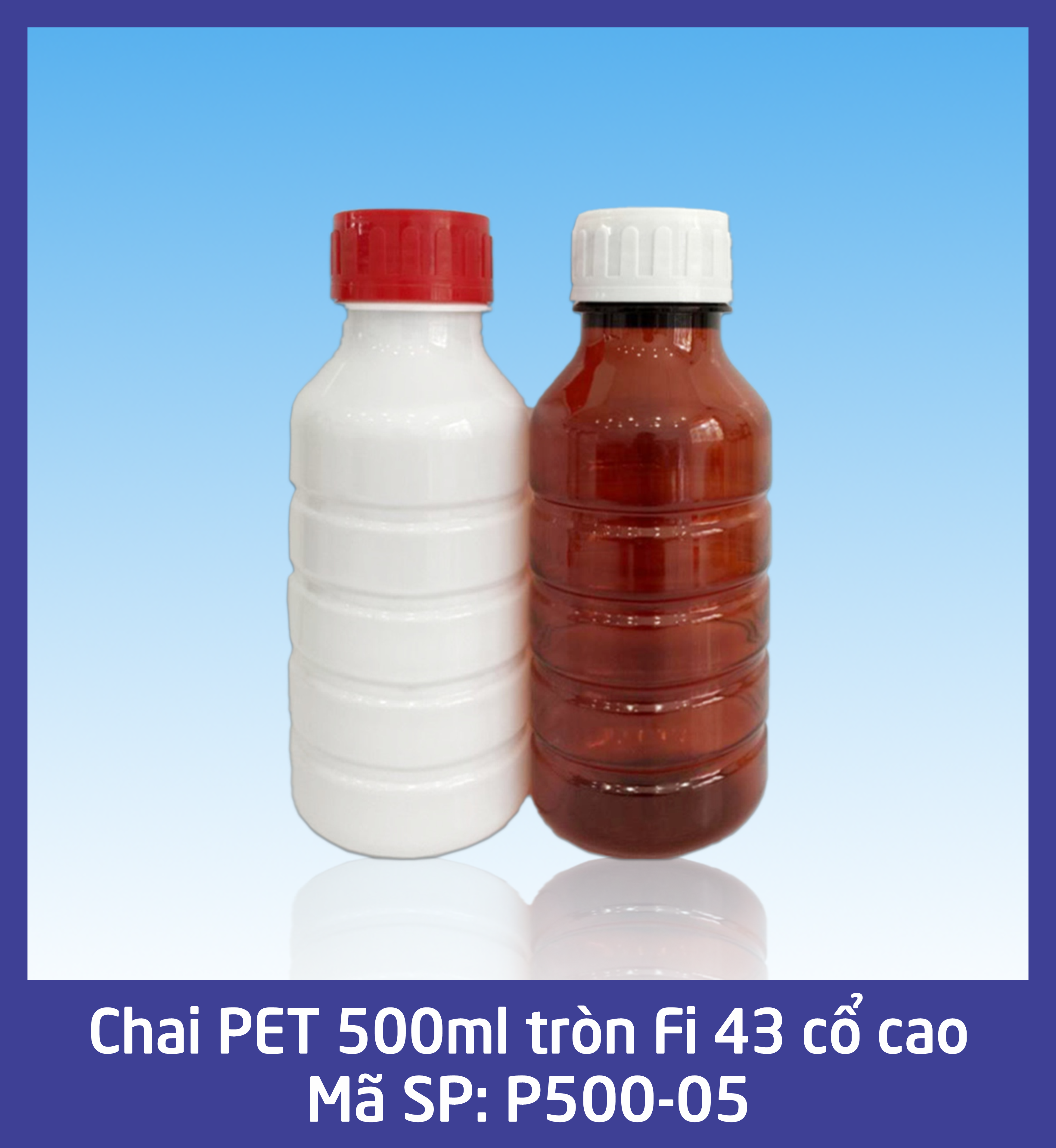 Chai 500ml tròn Fi 43 cổ cao - mã P500-05