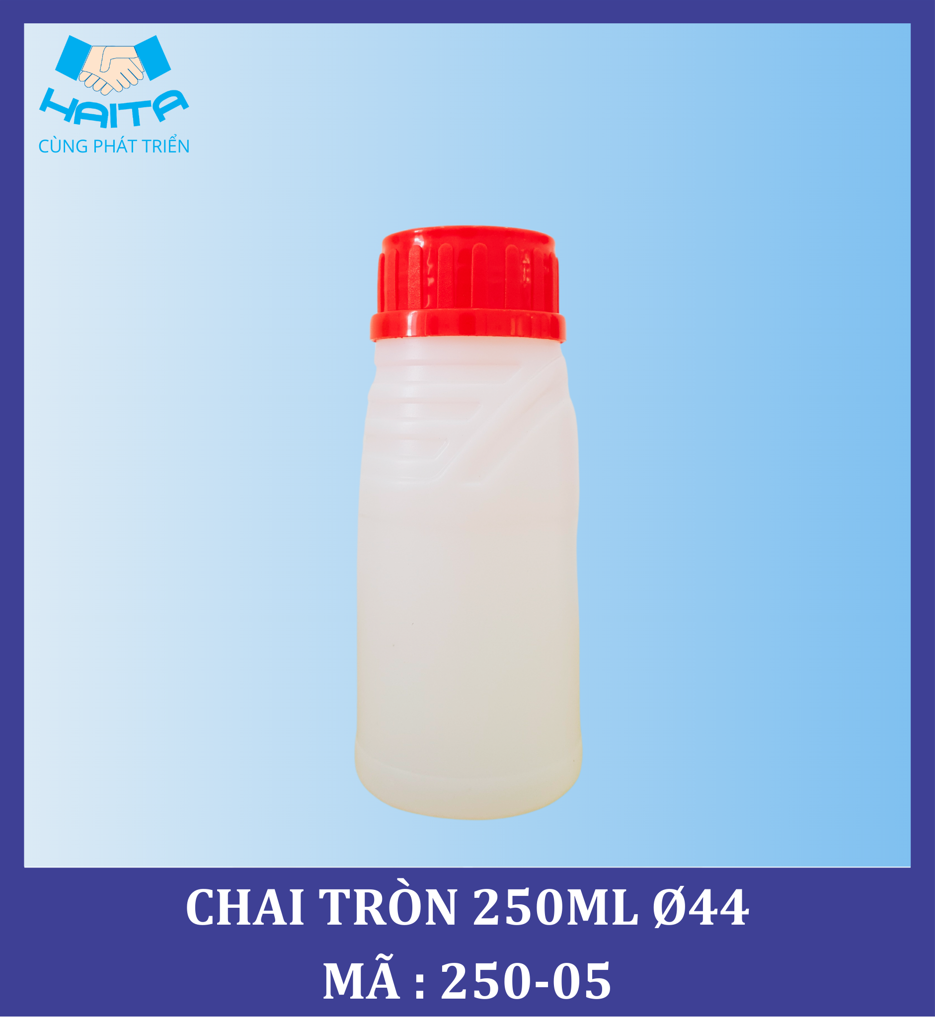 CHAI HD TRÒN 250ML Ø44 MÃ SP : 250-05