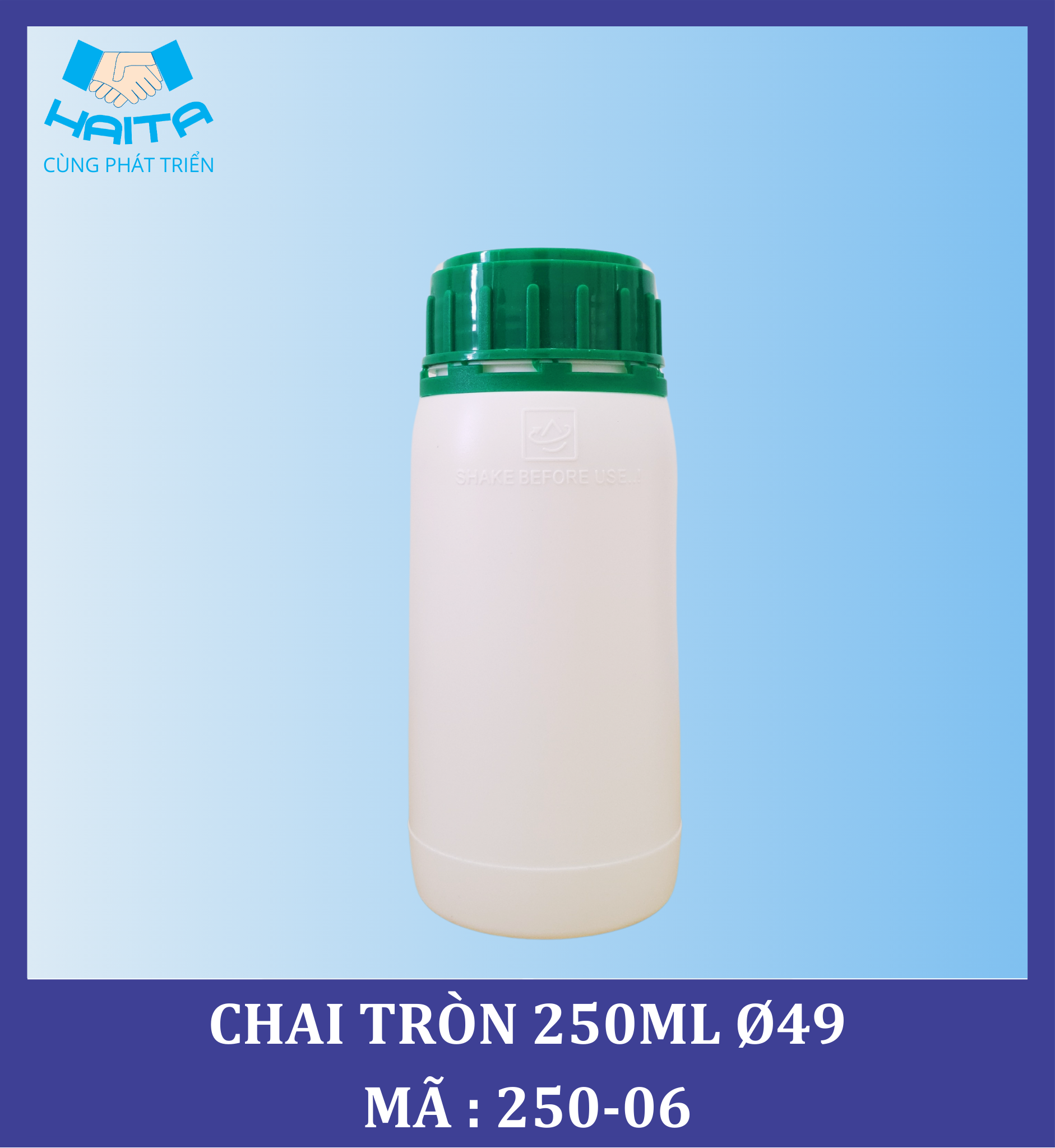 CHAI HD TRÒN 250ML Ø49 MÃ SP : 250-06