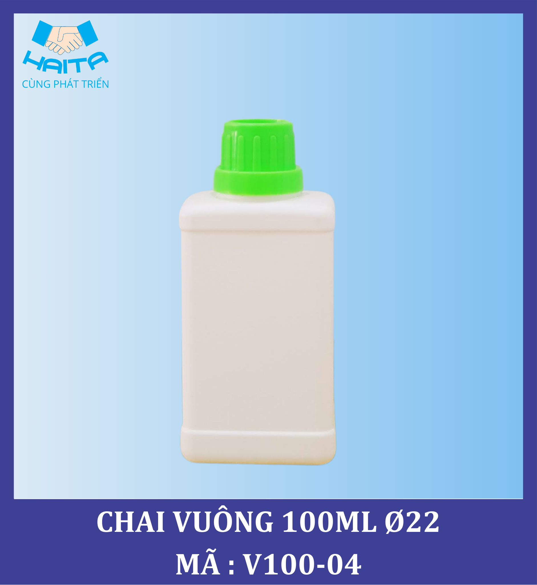 CHAI HD VUÔNG 100ML Ø22 MÃ SP : V100-04