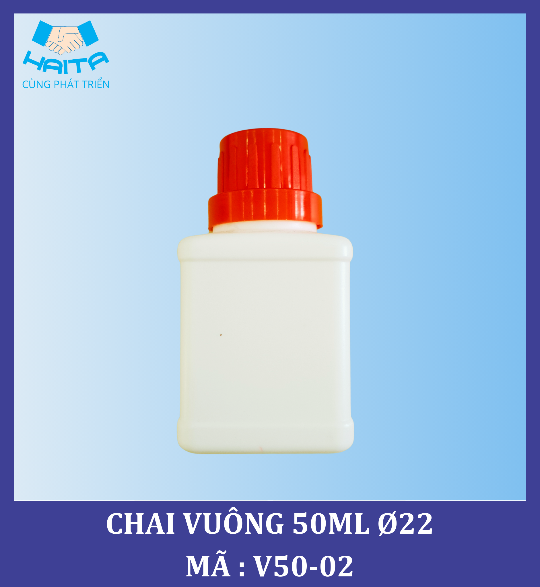 CHAI HD VUÔNG 50ML Ø22 MÃ SP : V50-02