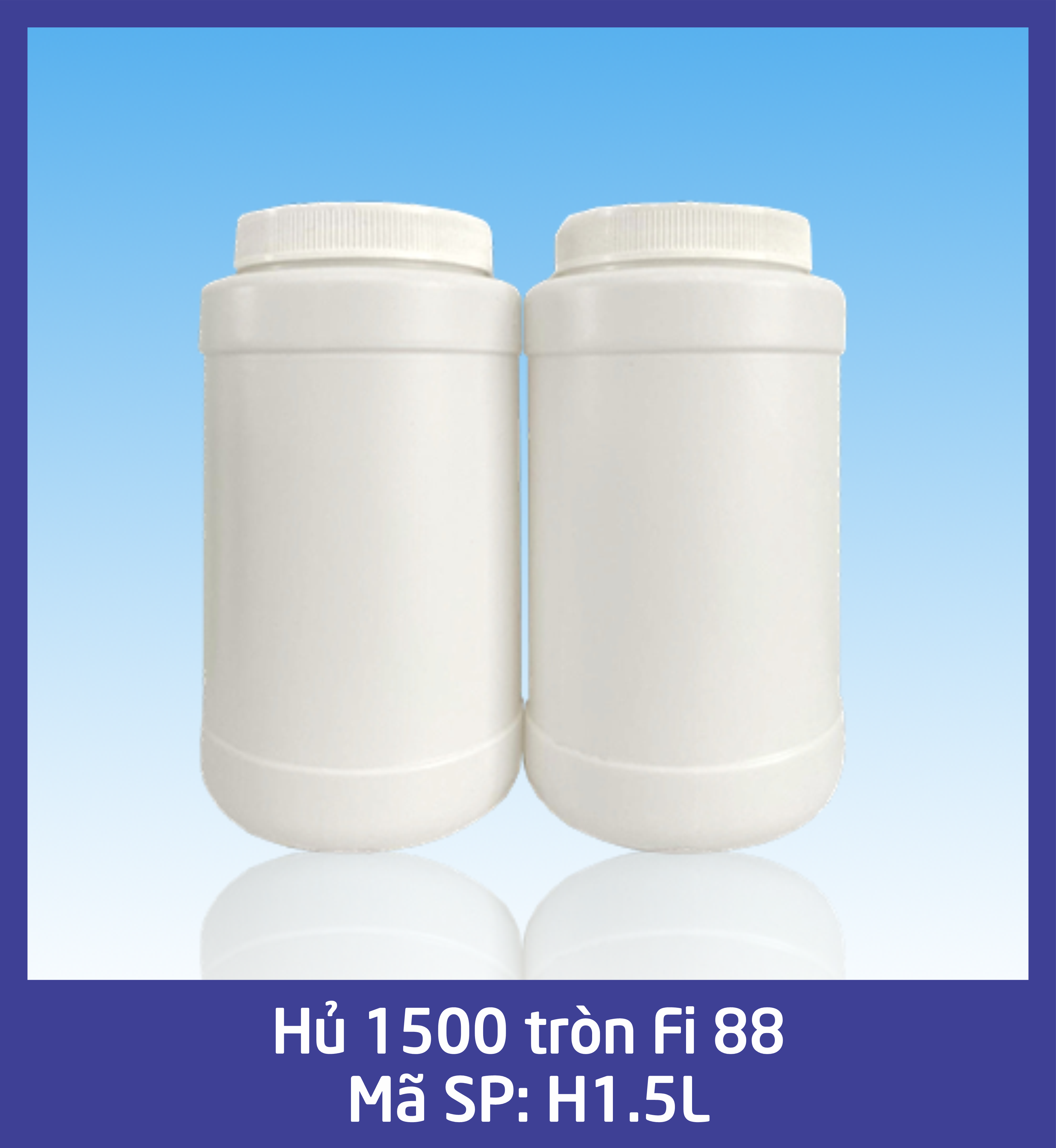 Hủ tròn 1500 Fi 88 - mã H1.5L